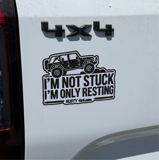 Rusty’s Bumper Sticker - I’m Not Stuck